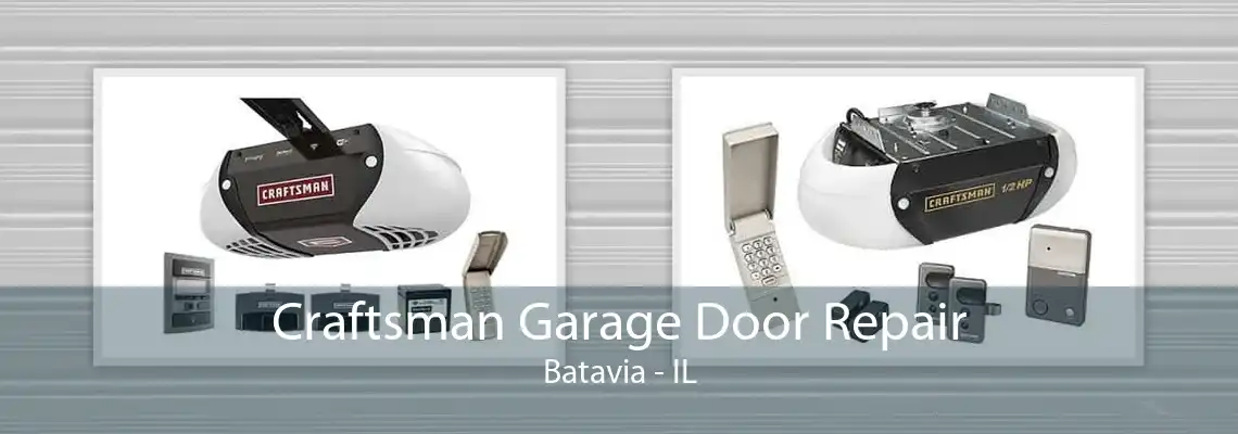 Craftsman Garage Door Repair Batavia - IL