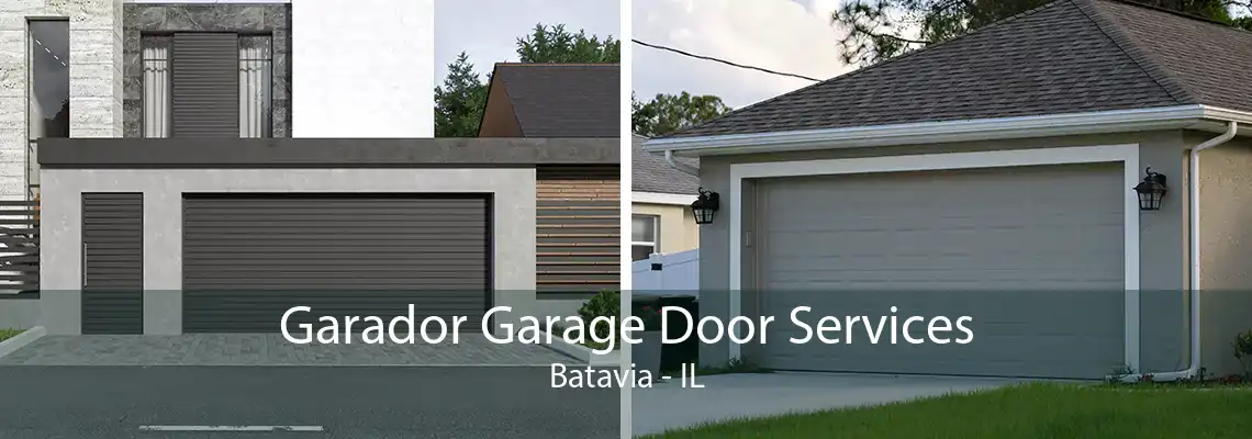 Garador Garage Door Services Batavia - IL