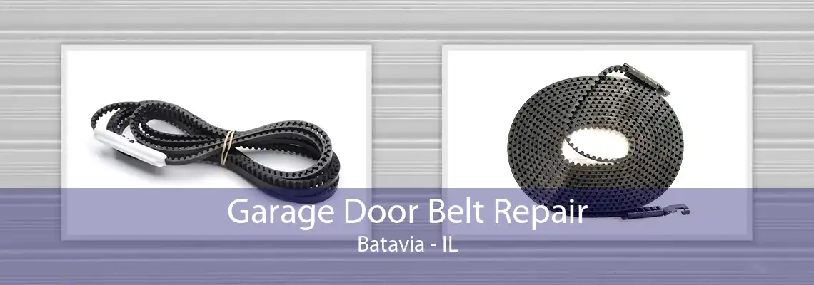 Garage Door Belt Repair Batavia - IL