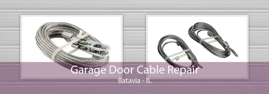 Garage Door Cable Repair Batavia - IL