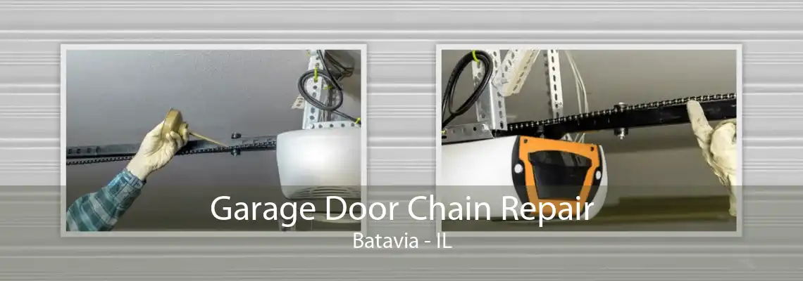 Garage Door Chain Repair Batavia - IL