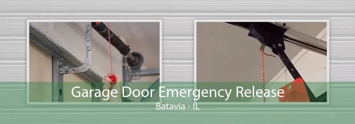 Garage Door Emergency Release Batavia - IL