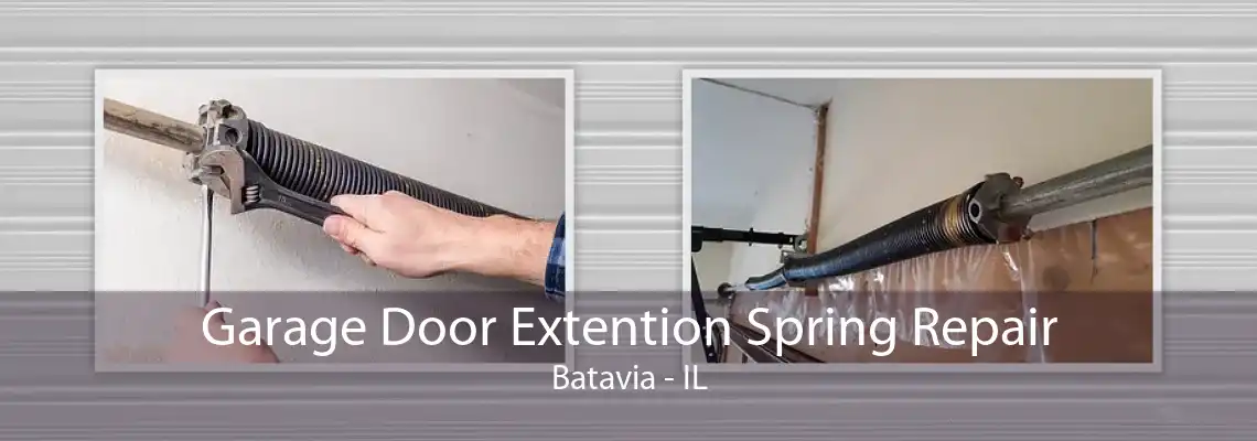 Garage Door Extention Spring Repair Batavia - IL