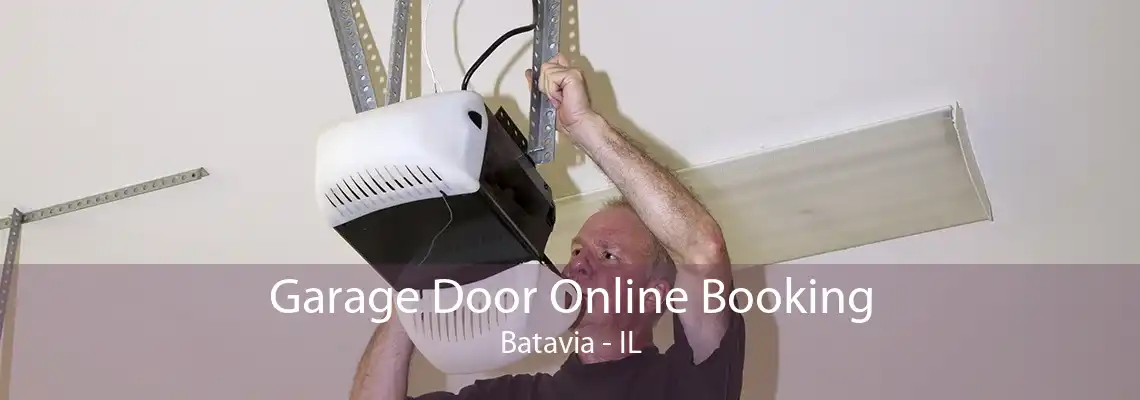 Garage Door Online Booking Batavia - IL