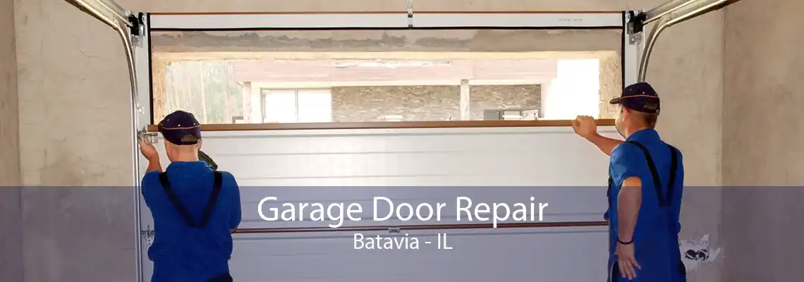 Garage Door Repair Batavia - IL