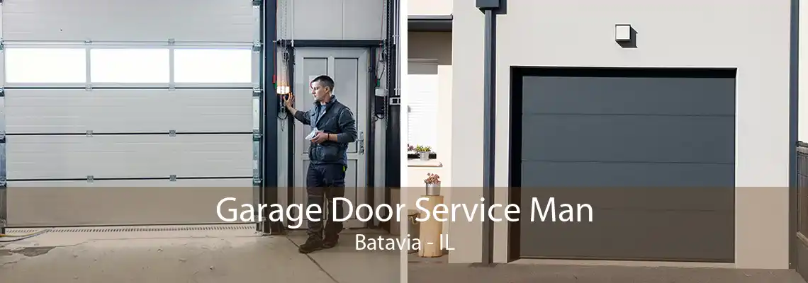 Garage Door Service Man Batavia - IL