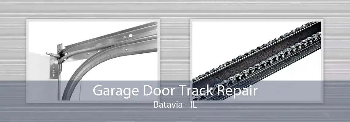 Garage Door Track Repair Batavia - IL