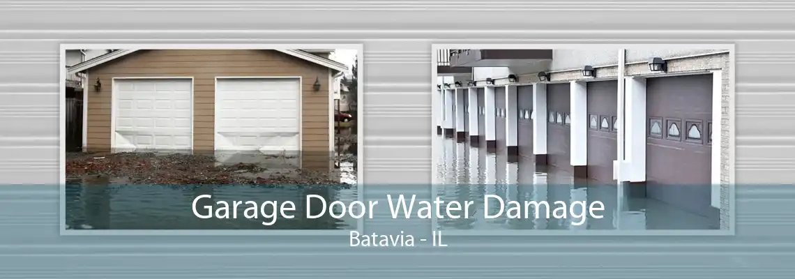 Garage Door Water Damage Batavia - IL