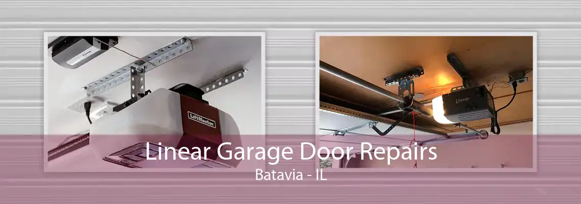 Linear Garage Door Repairs Batavia - IL