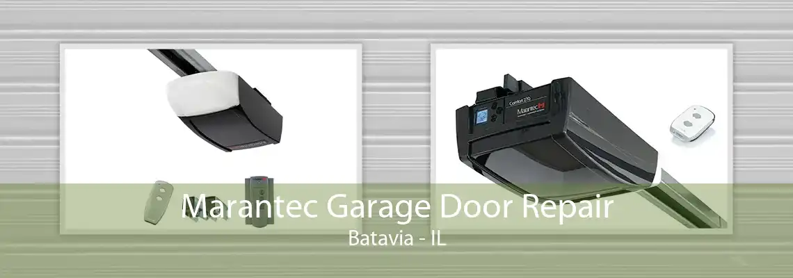 Marantec Garage Door Repair Batavia - IL