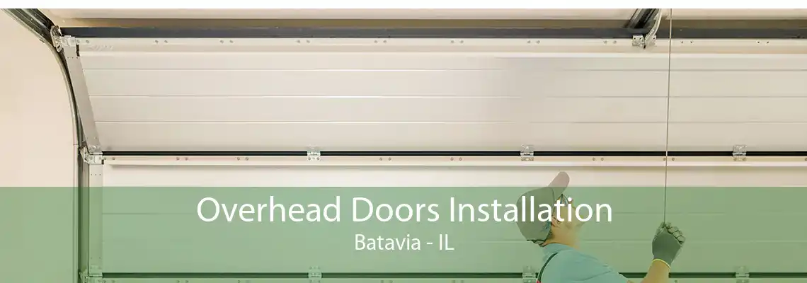 Overhead Doors Installation Batavia - IL