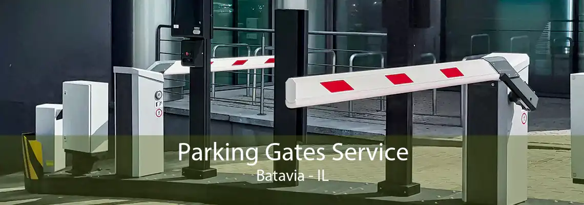 Parking Gates Service Batavia - IL