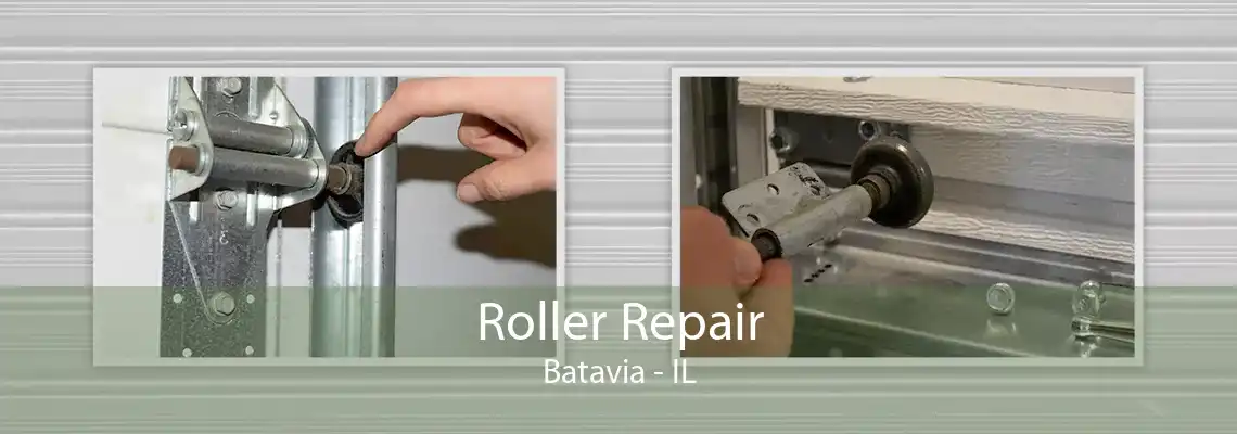 Roller Repair Batavia - IL