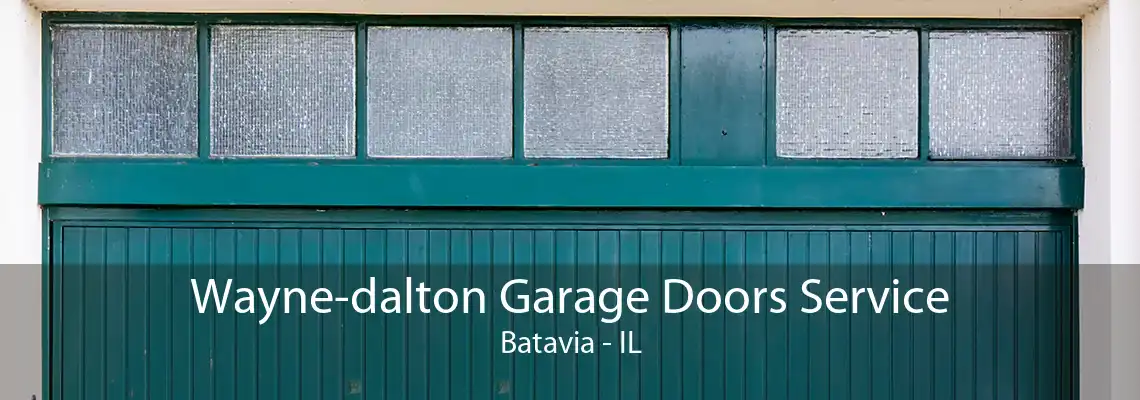 Wayne-dalton Garage Doors Service Batavia - IL